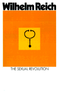 The sexual revolution, toward a self-governing character structure.