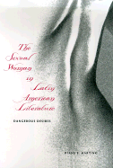 The Sexual Woman in Latin American Literature: Dangerous Desires