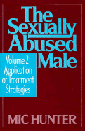 The Sexually Abused Male: Application of Treatment Strategies