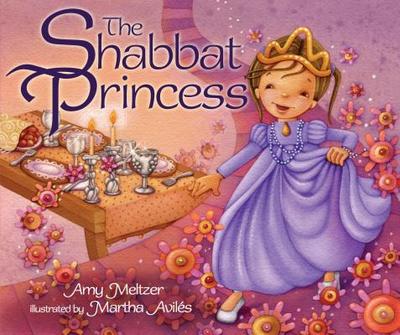 The Shabbat Princess - Meltzer, Amy