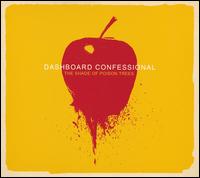 The Shade of Poison Trees - Dashboard Confessional