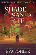 The Shade of Santa Fe: Paranormal Women's Fiction