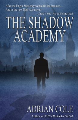 The Shadow Academy - Cole, Adrian