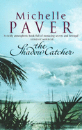 The Shadow Catcher - Paver, Michelle