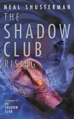 The Shadow Club Rising - Shusterman, Neal