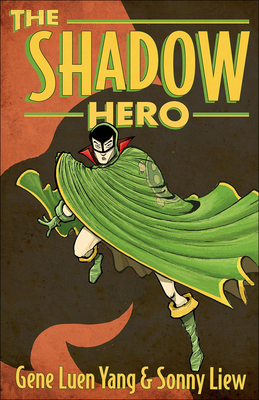 The Shadow Hero - Yang, Gene