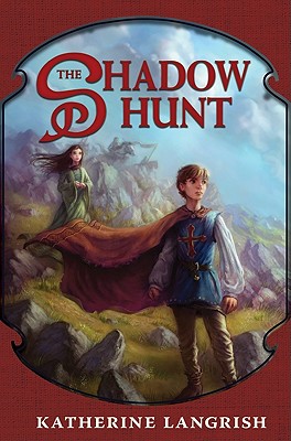 The Shadow Hunt - Langrish, Katherine