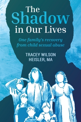 The Shadow in Our Lives - Wilson Heisler, Tracey