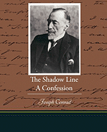 The Shadow Line A Confession