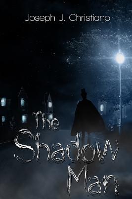 The Shadow Man - Christiano, Joseph J
