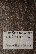 The Shadow of the Cathedral