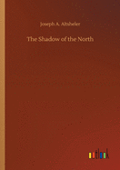 The Shadow of the North