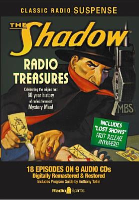 The Shadow: Radio Treasures - Welles, Orson, and Moorehead, Agness, and Johnstone, Bill