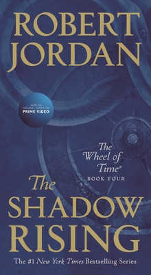 The Shadow Rising: Book Four of 'The Wheel of Time' - Jordan, Robert