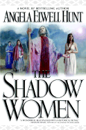 The Shadow Women - Hunt, Angela Elwell