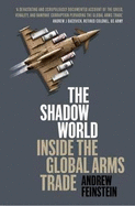 The shadow world: Inside the global arms trade