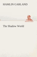 The Shadow World