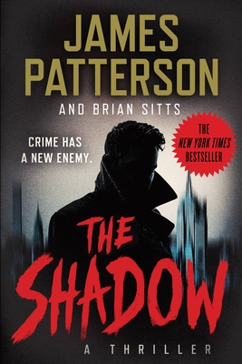 The Shadow - Patterson, James, and Sitts, Brian