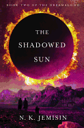 The Shadowed Sun