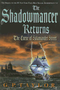 The Shadowmancer Returns: The Curse of Salamander Street - Taylor, G P