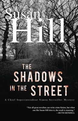 The Shadows in the Street: A Simon Serrailler Mystery - Hill, Susan