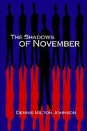 The Shadows of November