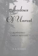 The Shadows of Unrest: A Winifred Oakley Mystery