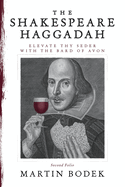 The Shakespeare Haggadah: Elevate Thy Seder with the Bard of Avon