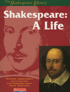 The Shakespeare Library: Shakespeare: A Life