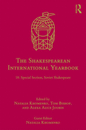 The Shakespearean International Yearbook 18: Special Section: Soviet Shakespeare