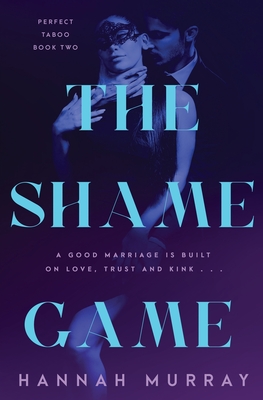 The Shame Game - Murray, Hannah