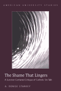 The Shame That Lingers: A Survivor-Centered Critique of Catholic Sin-Talk