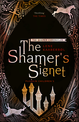 The Shamer's Signet: Book 2 - Kaaberbol, Lene (Translated by)