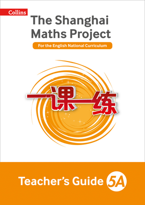 The Shanghai Maths Project Teacher's Guide Year 5 - Hodge, Paul, and Palin, Nicola, and Wrangles, Paul