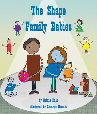 The Shape Family Babies - Haas, Kristin