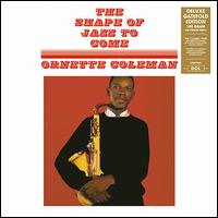 The Shape of Jazz to Come - Ornette Coleman