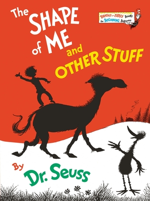 The Shape of Me and Other Stuff - Dr Seuss