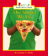The Shapes We Eat