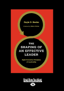 The Shaping of an Effective Leader:: Eight Formative Principles of Leadership