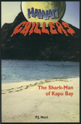 The Shark-Man of Kapu Bay - Neri, P J