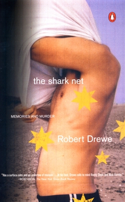 The Shark Net: Memories and Murder - Drewe, Robert