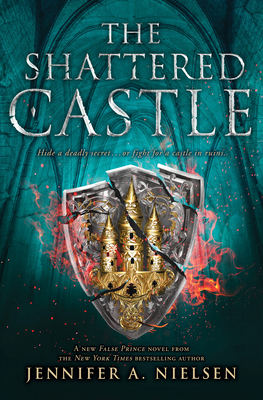 The Shattered Castle (the Ascendance Series, Book 5): Volume 5 - Nielsen, Jennifer A