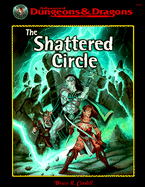 The Shattered Circle - Cordell, Bruce R, and TSR Inc