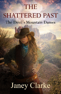 The Shattered Past: The Devil's Mountain Dames