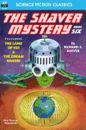 The Shaver Mystery, Book Six