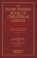 The Shaw-Parker Book of Christmas Carols