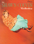 The Shawn Colvin Collection: Guitar Songbook Edition