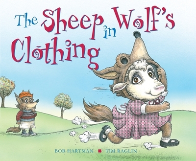 The Sheep in Wolf's Clothing - Hartman, Bob