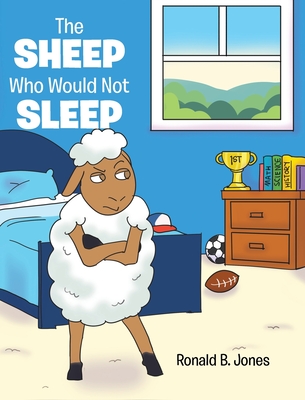 The Sheep Who Would Not Sleep - Jones, Ronald B