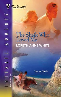 The Sheik Who Loved Me - White, Loreth Anne